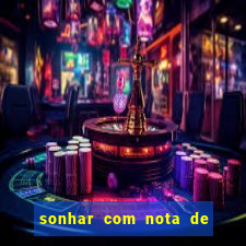 sonhar com nota de 50 reais jogo do bicho